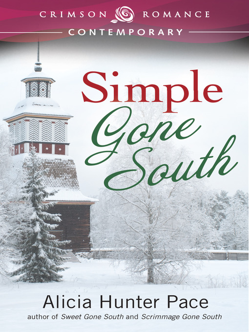Title details for Simple Gone South by Alicia Hunter Pace - Available